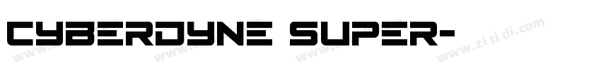 Cyberdyne Super字体转换